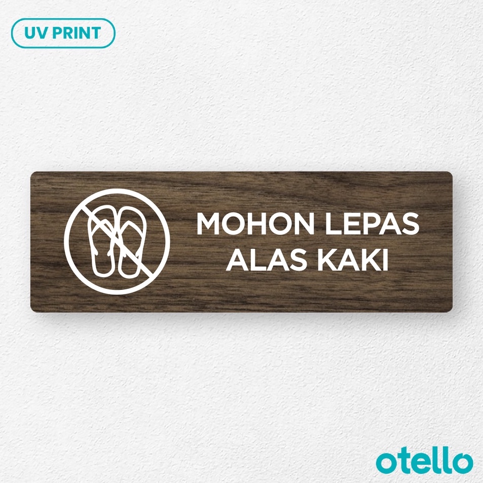 

Otello Papan Tulisan Mohon Lepas Alas Kaki Sign Board Kayu Print UV Papan Peraturan Ruangan Label Dinding Timbul Sticker
