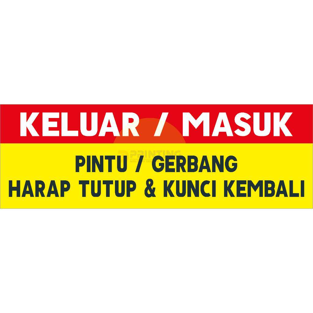 

STIKER KELUAR MASUK GERBANG