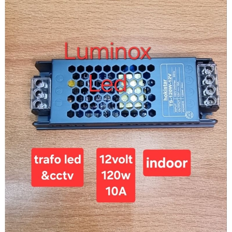 trafo power supply cctv led 10a 12volt 120watt / driver ps 12v 10ampere 120w indoor