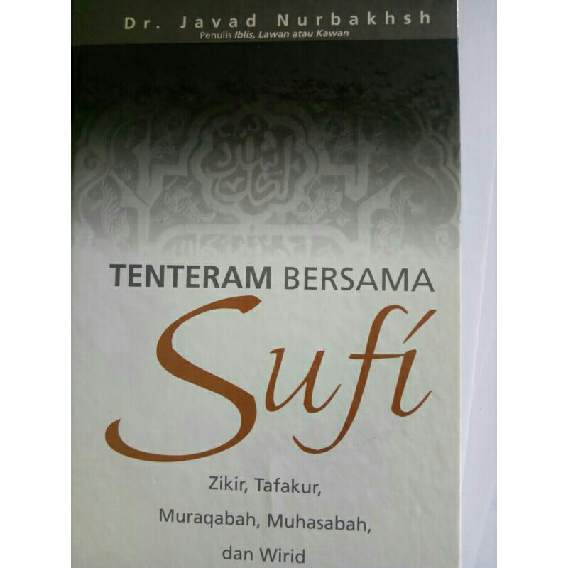 Tentram bersama Sufi dengan ZikirTafakur muraqabah Muhasabah dan wiridterjemahan dari buku In The Pa