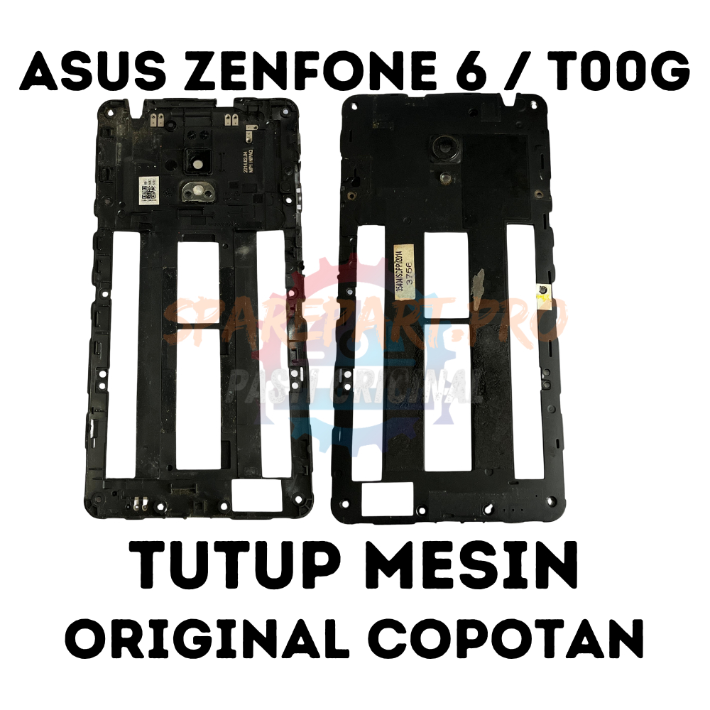 TUTUP MESIN ASUS ZENFONE 6 ORIGINAL COPOTAN