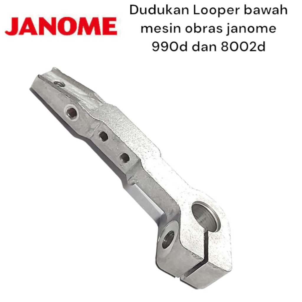 JANOME GENUINE PART pegangan looper bawah mesin obras janome