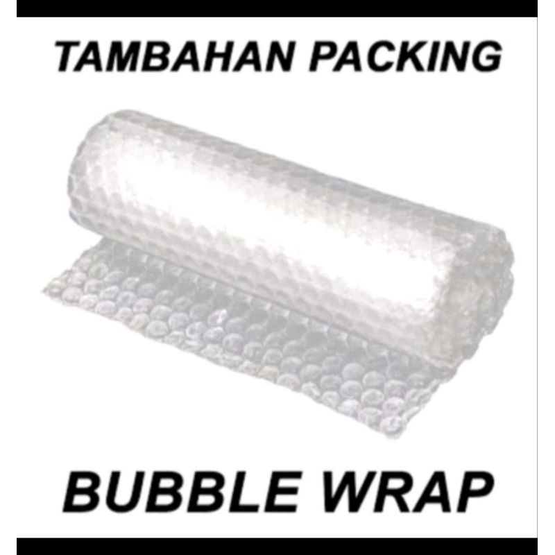 

Bubble Wrap tambahan peckingan agar lebih aman