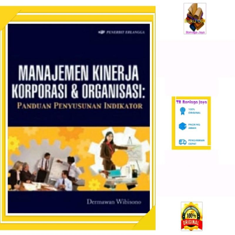 Manajemen Kinerja Korporasi dan Organisasi - Dermawan Wibisono