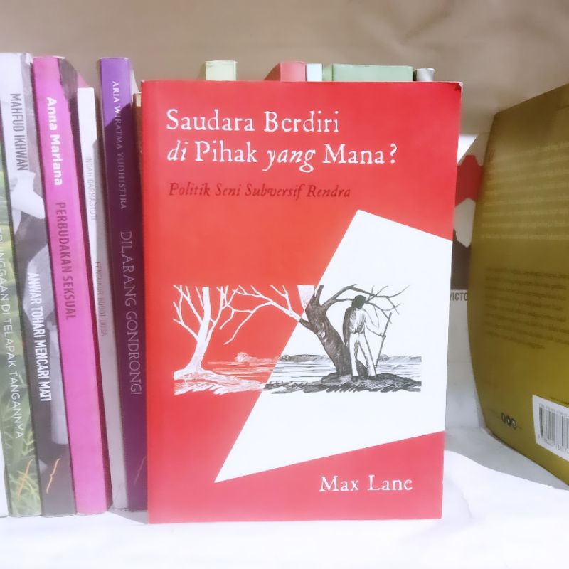 Max Lane Unfinished Nation | Malapetaka di Indonesia | Saudara Berdiri di Pihak yang Mana?: Politik 