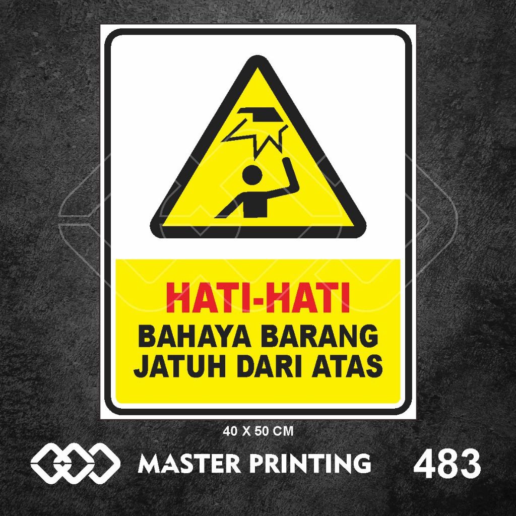 

483 - Stiker Hati-hati, Barang Jatuh Dari Atas, Sticker Vinyl, Tahan Air, Termurah, dan Bisa Custom