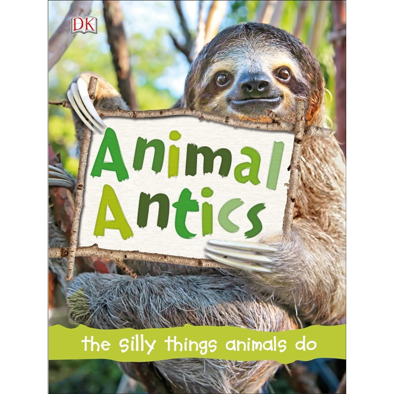 Animal Antics Book by DK