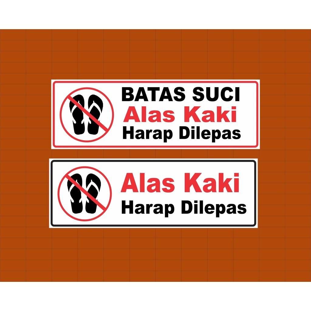 

ALAS KAKI HARAP DI LEPAS DAN BATAS SUCI