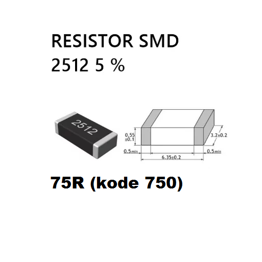 75R 75 R 75Ohm code 750 Chip Resistor SMD 2512 SMD2512 1W toleransi 5%