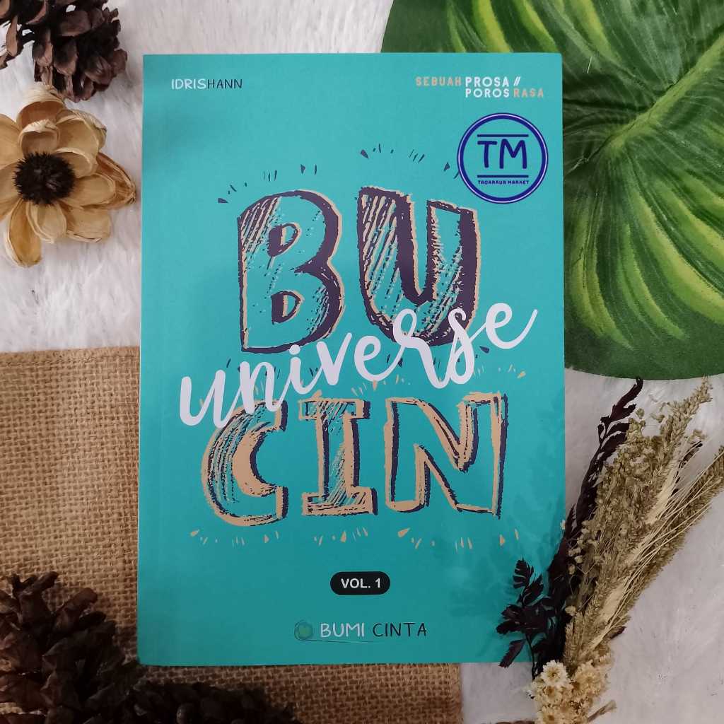 BUCIN UNIVERSE BUMI CINTA VOL.1 SEBUAH PROSA POROS RASA - LIRBOYO