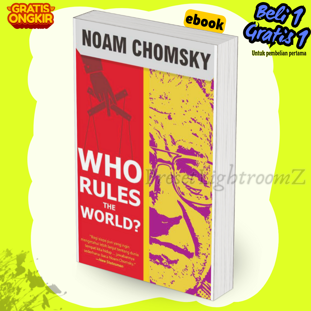 

IND2793 Noam Chomsky Eka Saputra Who Rules The World 2017 Bentang Unlocked-Revisi