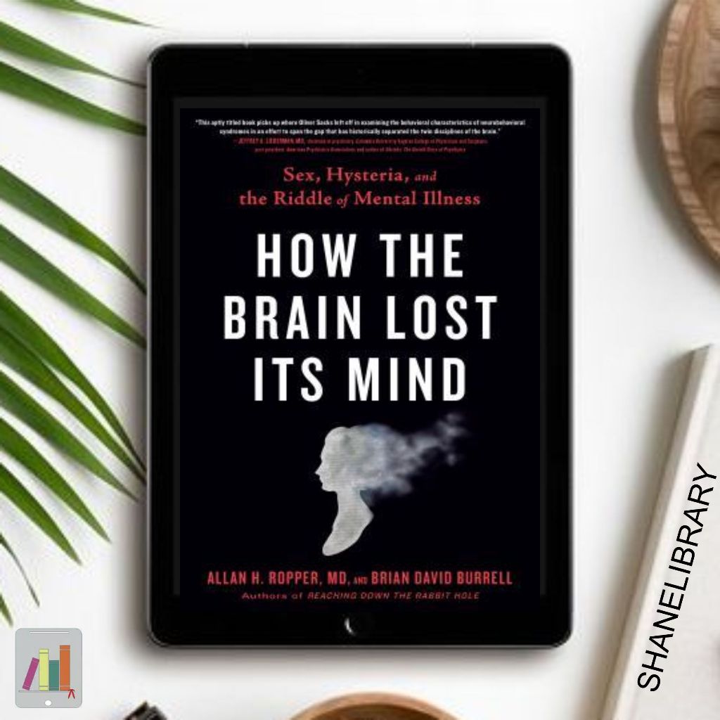 

How The Brain Lost It's Mind by Allan H. Rupper