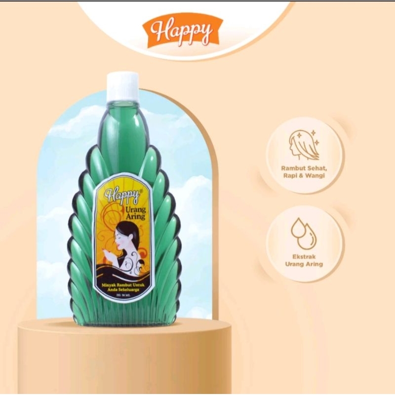 MINYAK URANG ARING HAPPY 90ML & 55ML - MINYAK RAMBUT URANG ARING ORIGINAL 100%