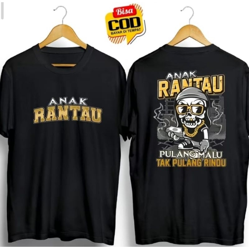 KAOS ANAK RANTAU PULANG MALU TAK PULANG RINDU