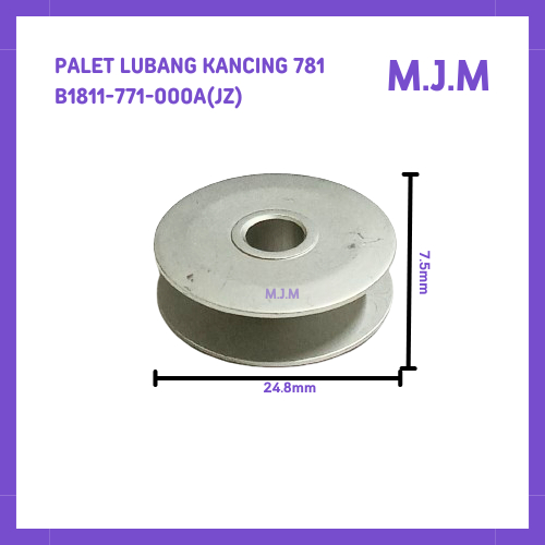 

Spul/Spool/Palet Mesin Lubang Kancing (Alumunium) 781 B1811-771-000A(JZ)