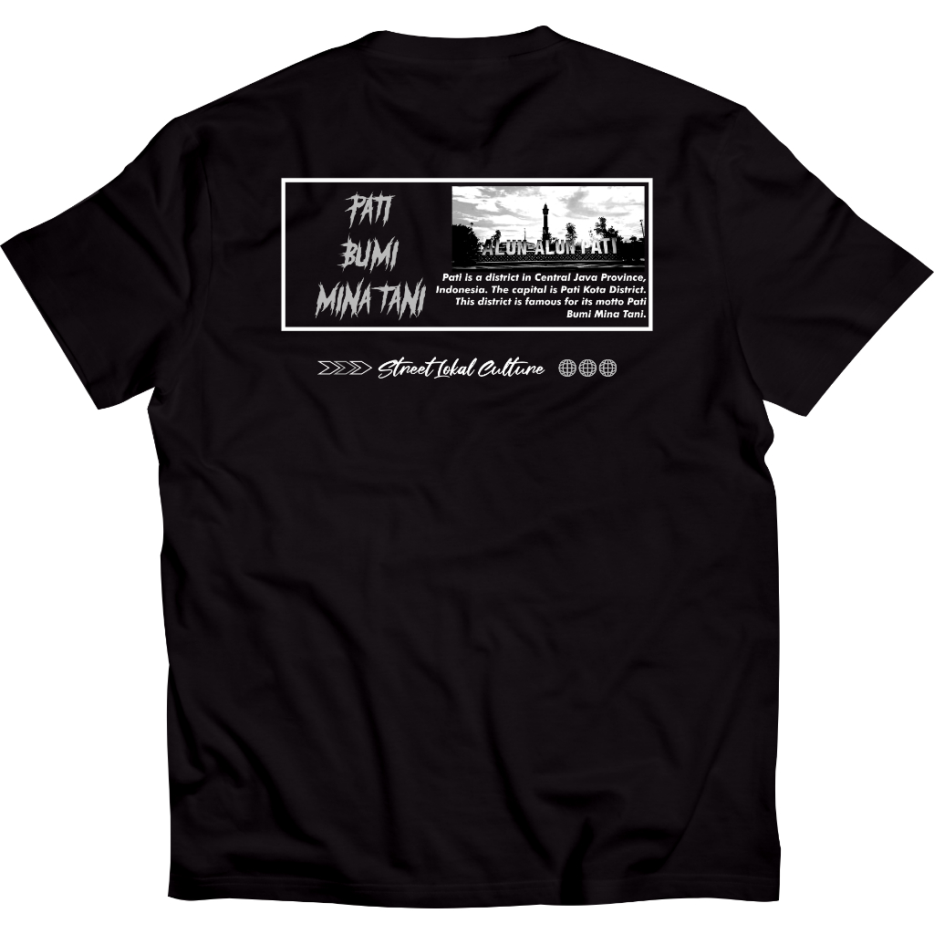 Kaos Pati Street Lokal Culture Tshirt Pati Bumi Mina Tani Cotton combed