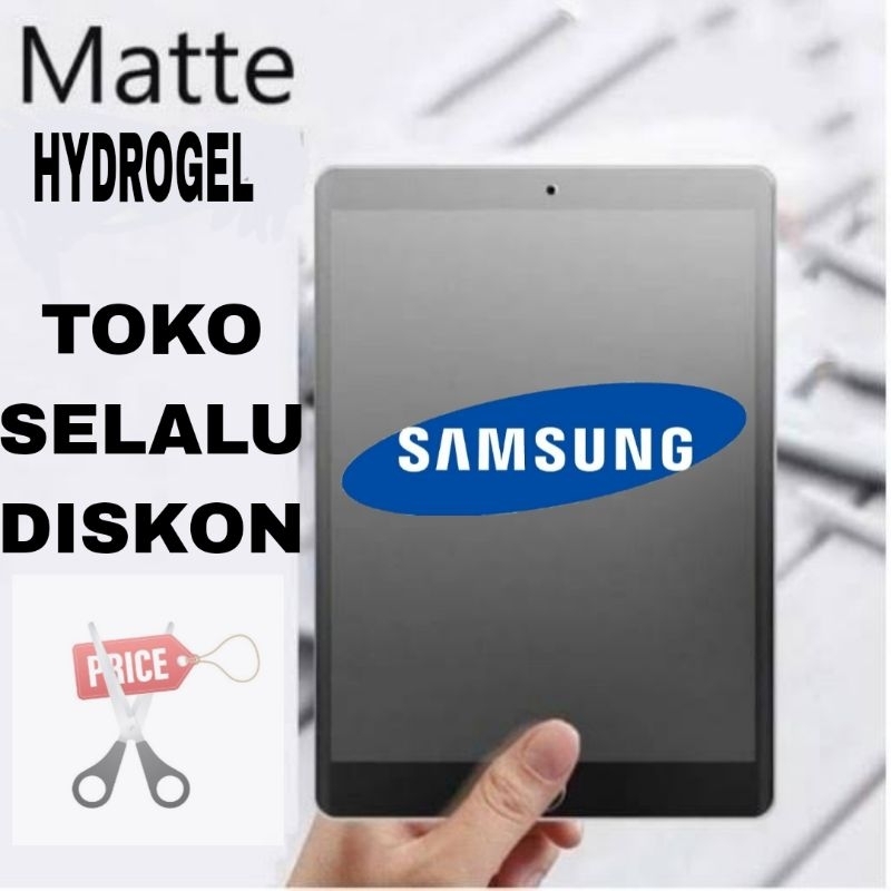 HYDROGEL MATTE ANTI MINYAK GLARE SAMSUNG TAB S6 LITE 2020 P610 P615 T860 T865 S5E T720 T725 S3 S2 9.