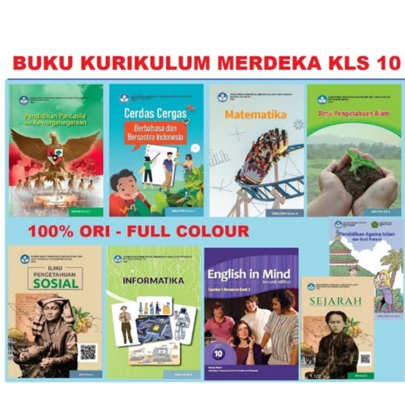 Buku Paket KURIKULUM MERDEKA SMA/SMK KELAS 10, MTK,IPA,PKN,BHSA INDO,IPS,INFORMATIKA,English In Mind