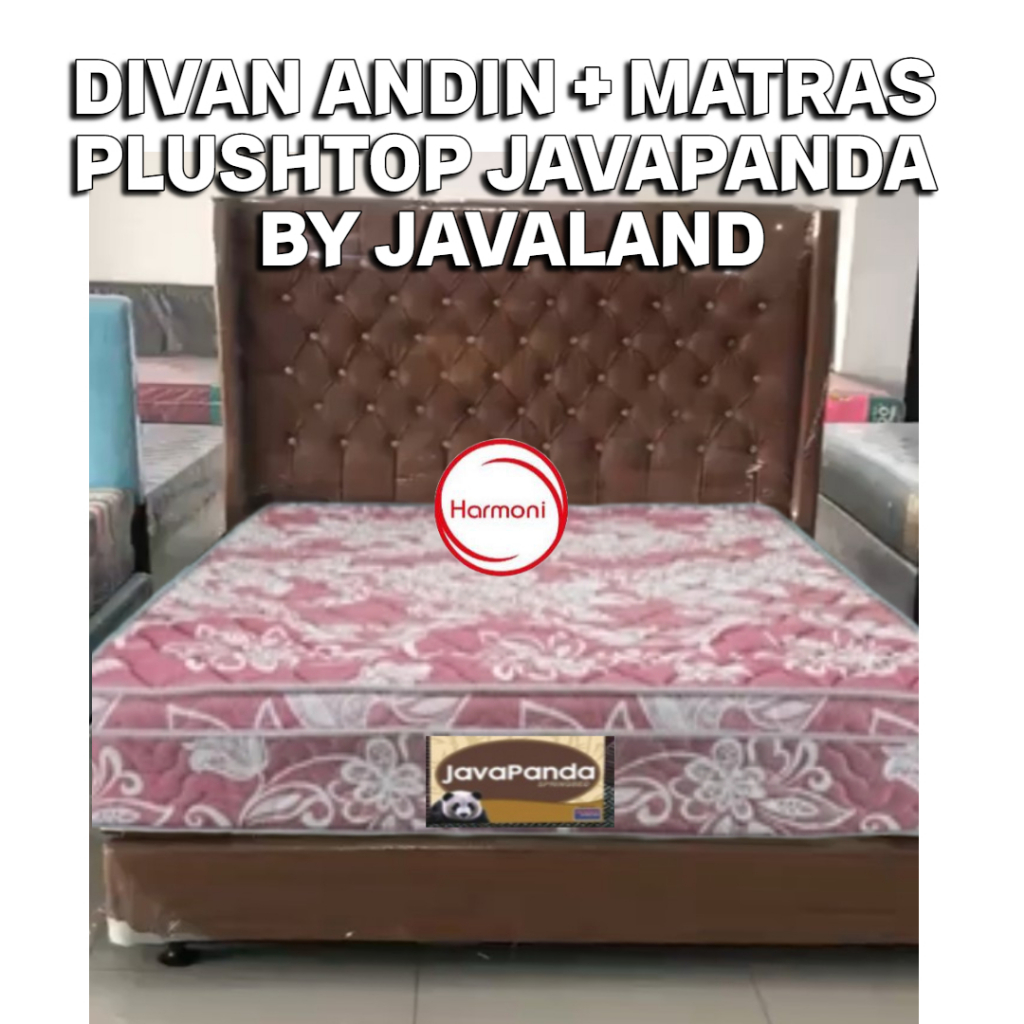 DIVAN ANDIN MATRAS PLUSHTOP JAVAPANDA BY JAVALAD SATU SET DIVAN ANDIN DAN MATRAS PLUSHTOP JAVAPANDA 