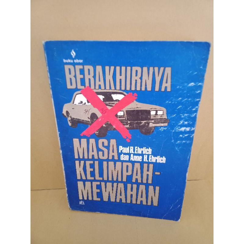 BUKU ASLI BERAKHIRNYA MASA KELIMPAHMEWAHAN PAUL R EHRLICH DAN ANNE H EHRLICH