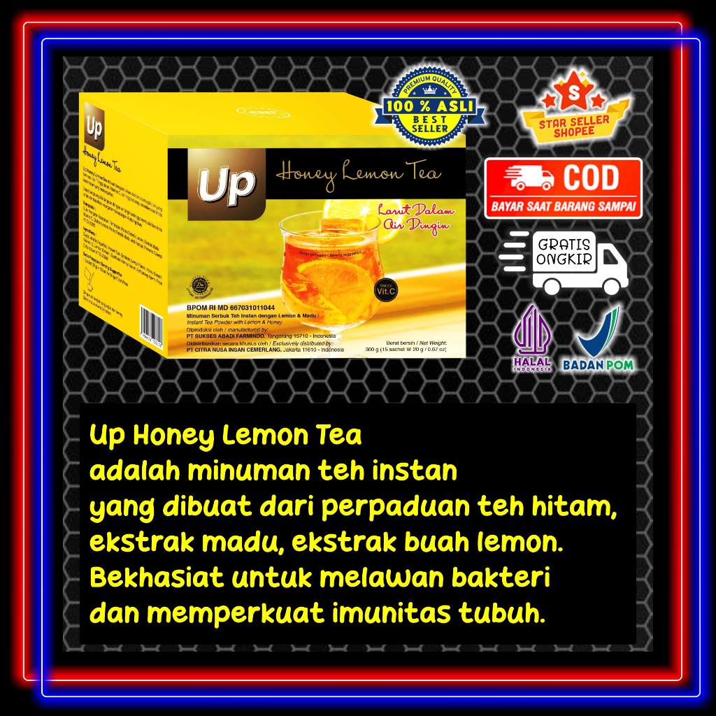 

Up Honey Lemon Tea Minuman Teh Instan yang dibuat dari perpaduan Teh Hitam + Ekstrak Madu + Ekstrak Lemon