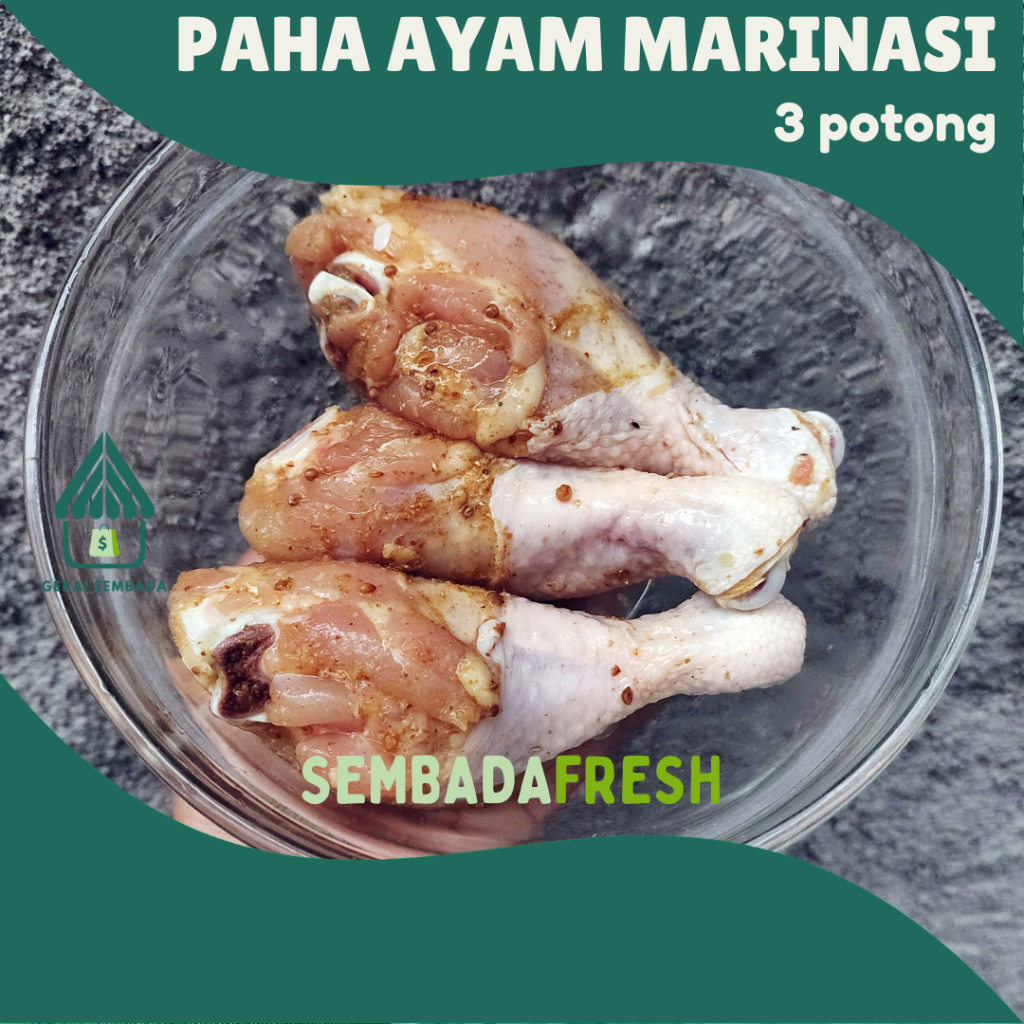 

Paha Ayam Marinasi SIAP GORENG - GERAI SEMBADA