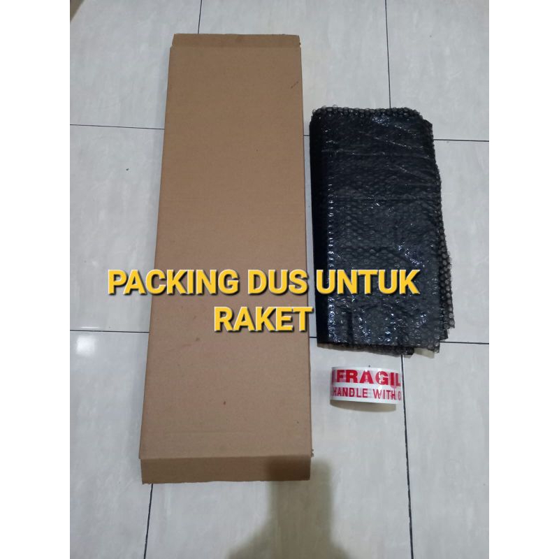 

PACKING KARDUS + BUBBLEWRAP + STICKER FRAGILE UNTUK RAKET