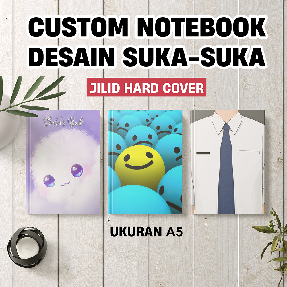 

NOTEBOOK CUSTOM JILID HARD COVER DESAIN BEBAS