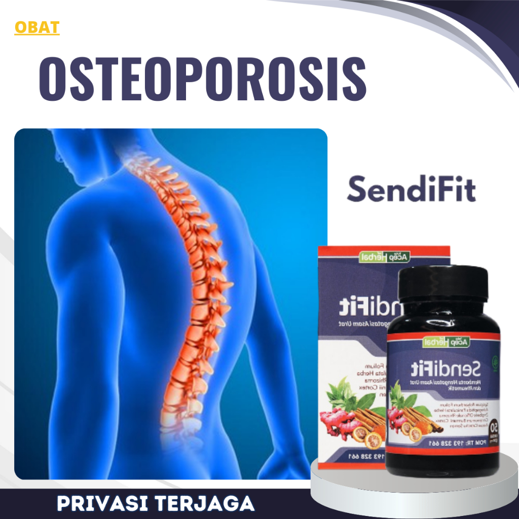Obat Osteoporosis, Obat Tulang Bengkok, Obat Tulang Punggung Bergeser, Obat Gangguan Tulang Belakang