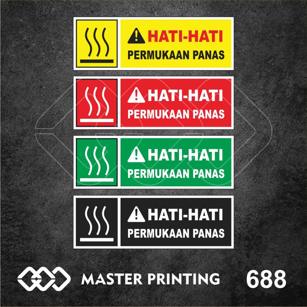 

688 - Stiker Hati-hati Permukaan Panas, Sticker Vinyl, Tahan Air, Termurah, dan Bisa Custom