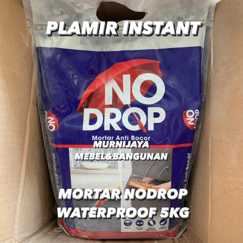 NO DROP MORTAR 5 KG ACIAN SEMEN/PLAMIR WATERPROOFING PELAPIS ANTI BOCOR / RETAK / REMBES