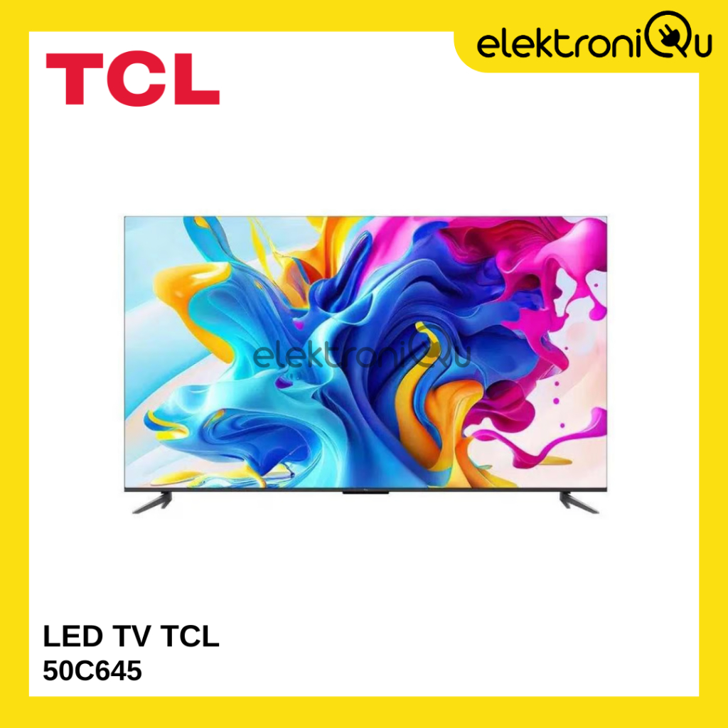 TV LED TCL 50INCH 50C645 SMART TV