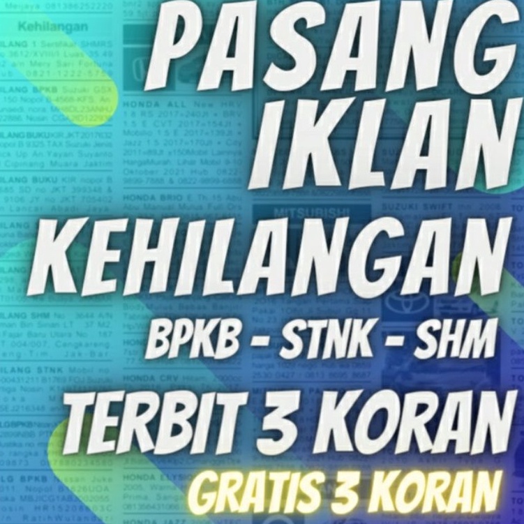 KODE M82S IKLAN KORAN IKLAN KEHILANGAN BPKB STNK TAYANG 3 KORAN