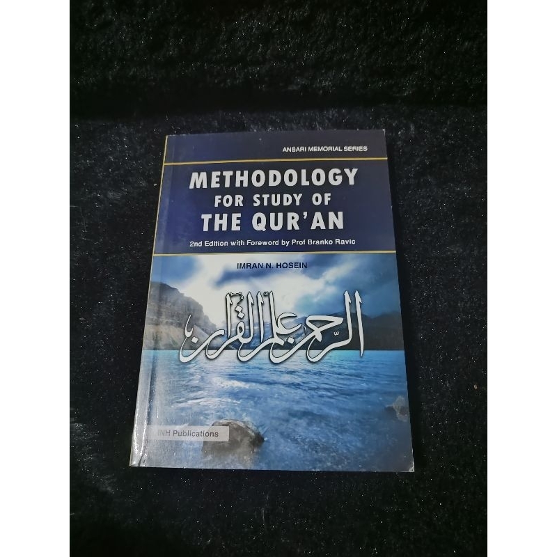 METHODOLOGY FOR STUDY OF THE QURAN BY IMRAN N. HOSEIN