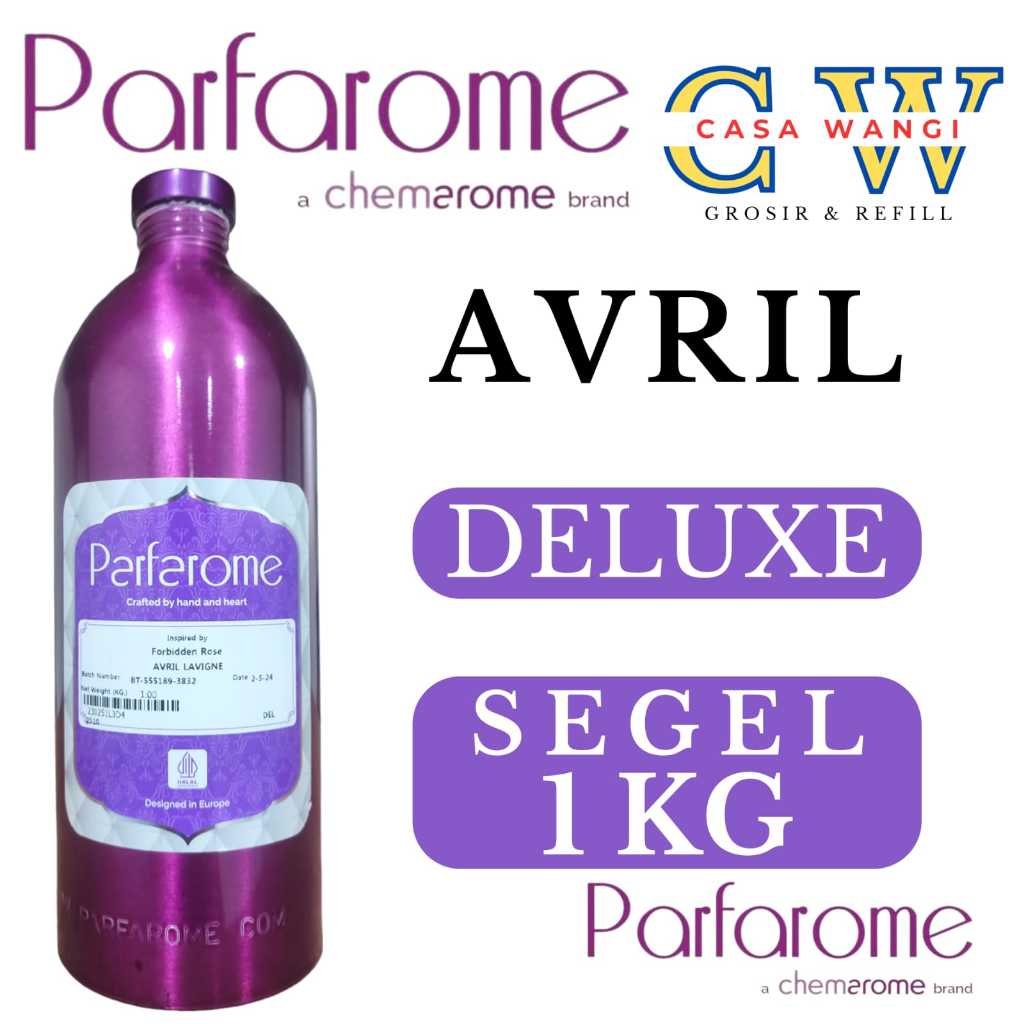AVRIL BY PARFAROME DELUXE SEGEL 1 KG.BIBIT PARFUM AROMA AVRIL 1 KG SEGEL DARI PARFAROME
