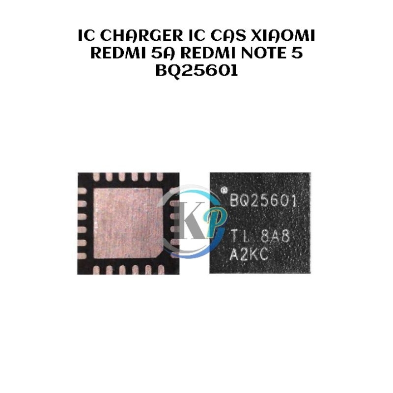 IC CHARGER IC CAS XIAOMI REDMI 5A REDMI NOTE 5 BQ25601
