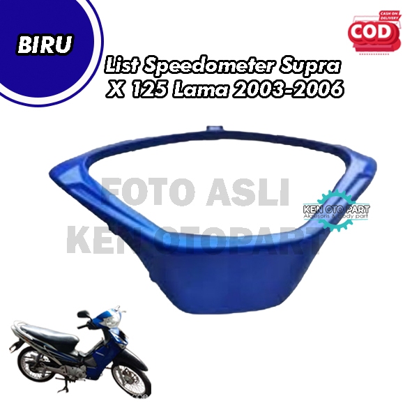 Cover List Speedometer / Cover Ring Speedometer Supra  X 125 Lama 2003-2006 Biru