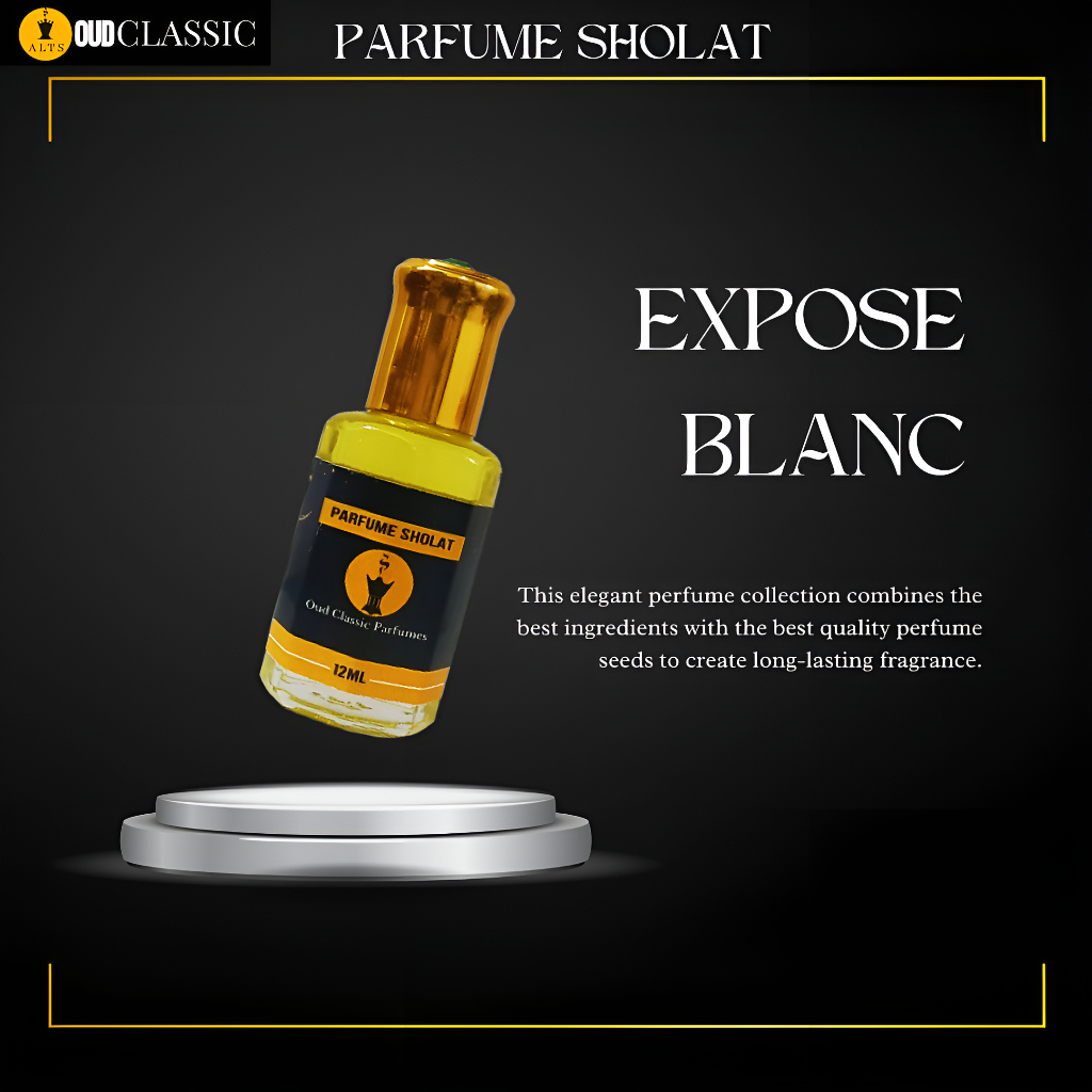 Parfum Sholat EXPOSE BLANC Beli 1 Dapat 2 12ml Premium ASLI 100% By Oud Classic Perfume