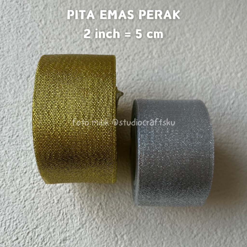 

Pita Emas Perak Pita Gold Silver 2 INCH = 5 CM | Pita Emas Perak 2" Pita Gold Silver 2in