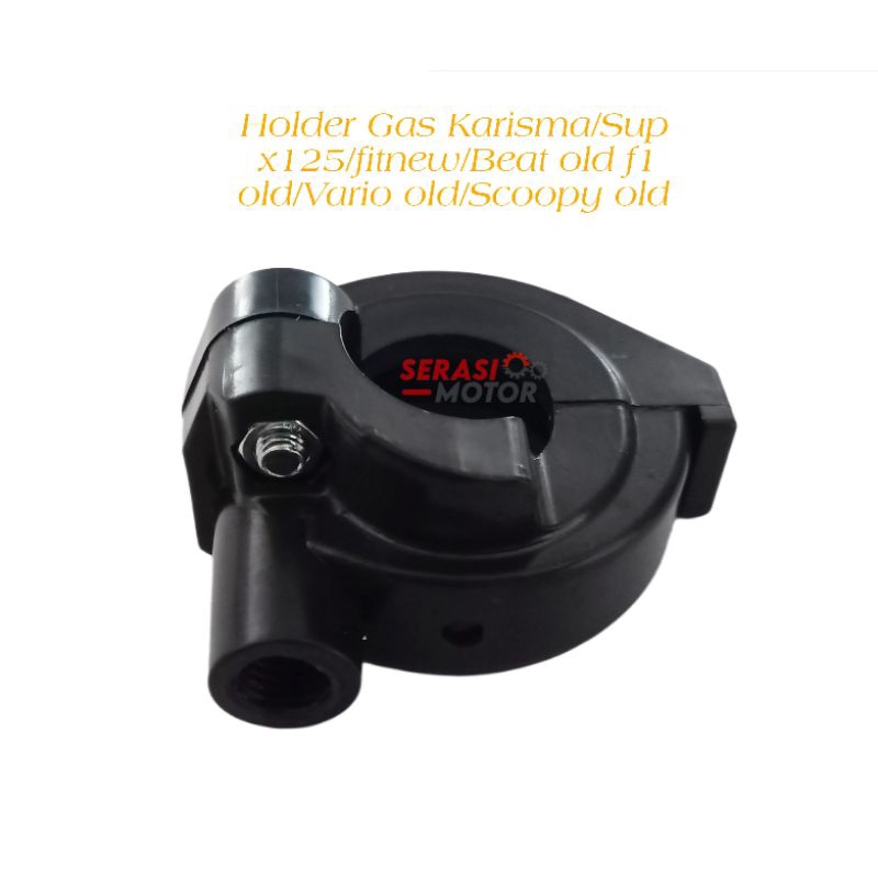 DUDUKAN HOLDER GAS KARISMA/SUPRA X125/FITNEW/LEGENDA/BEAT KARBU/VARIO KARBU