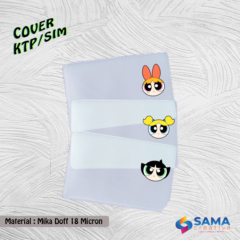 

Powerpuff Girls - Cover KTP / SIM Karakter unik- Sarung Plastik Mika Pelindung Kartu PPG