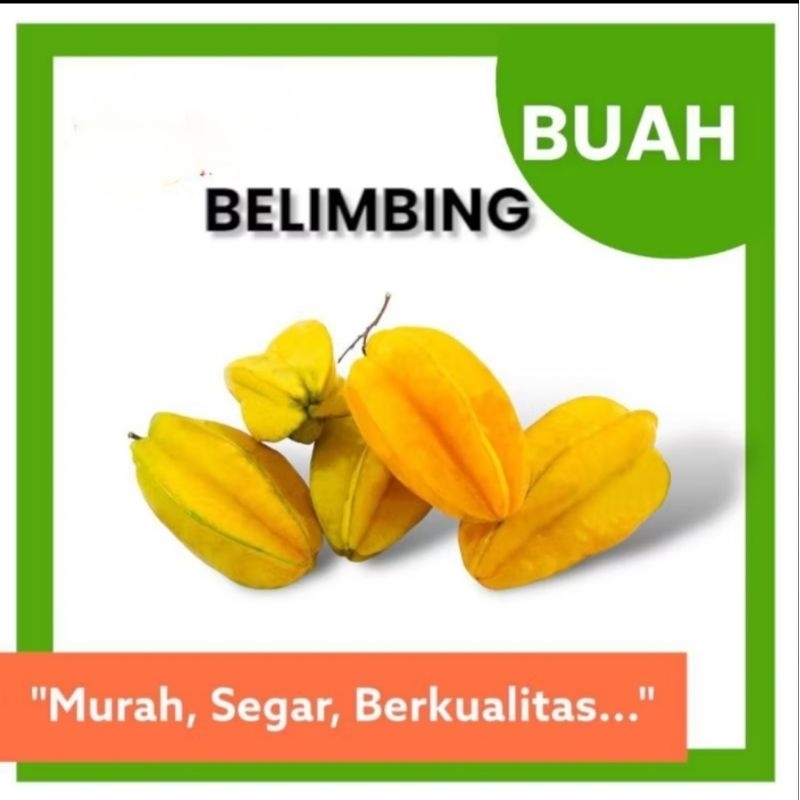 

BELIMBING | 1KG | {ERLANGGA MARKET}