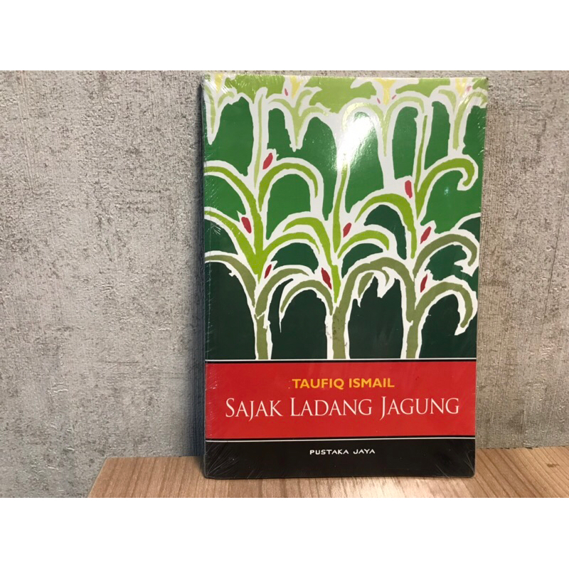 Sajak Ladang Jagung - Taufiq Ismail