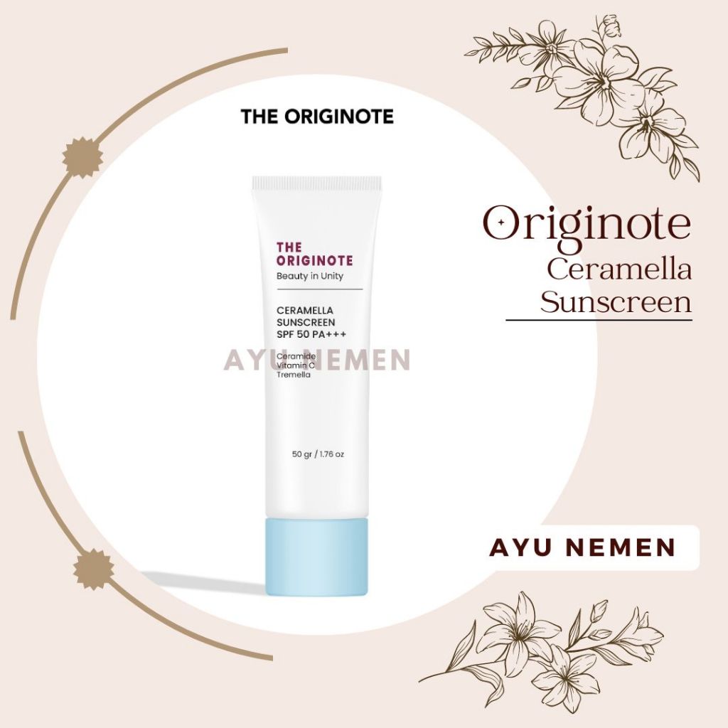 The Originote Ceramella Sunscreen SPF50 PA+++ / Originote Sunscreen