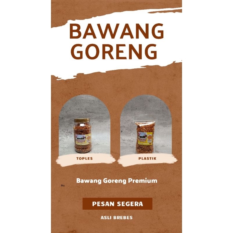 

Bawang Goreng Premium Murni Asli Brebes Di Jamin Renyah Gurih Dan Halal