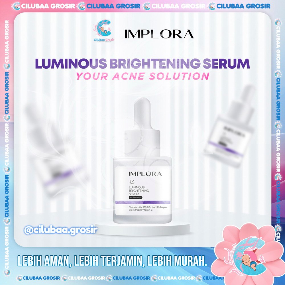 IMPLORA FACE SERUM LUMINOUS BRIGHTENING 20ml BPOM