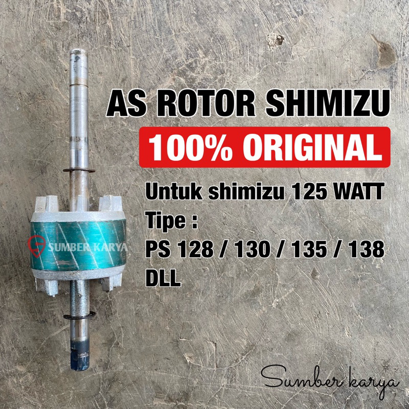 ROTOR / AS POMPA AIR SHIMIZU - As Shimizu 125 watt TANPA bearing