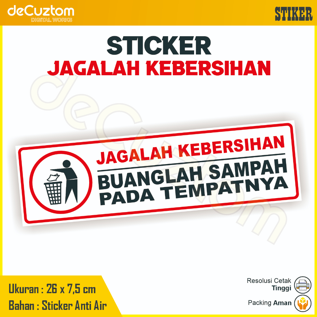 

Stiker Jagalah Kebersihan Buanglah Sampah Pada Tempatnya Sticker Sign Signage buang sampah