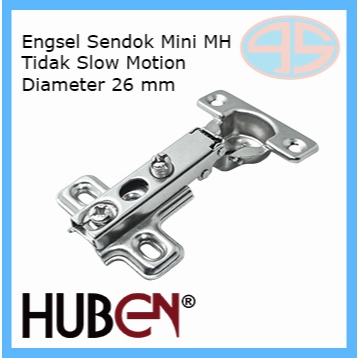 Engsel Sendok Mini 26mm Slide On HUBEN MH NON SLOW MOTION