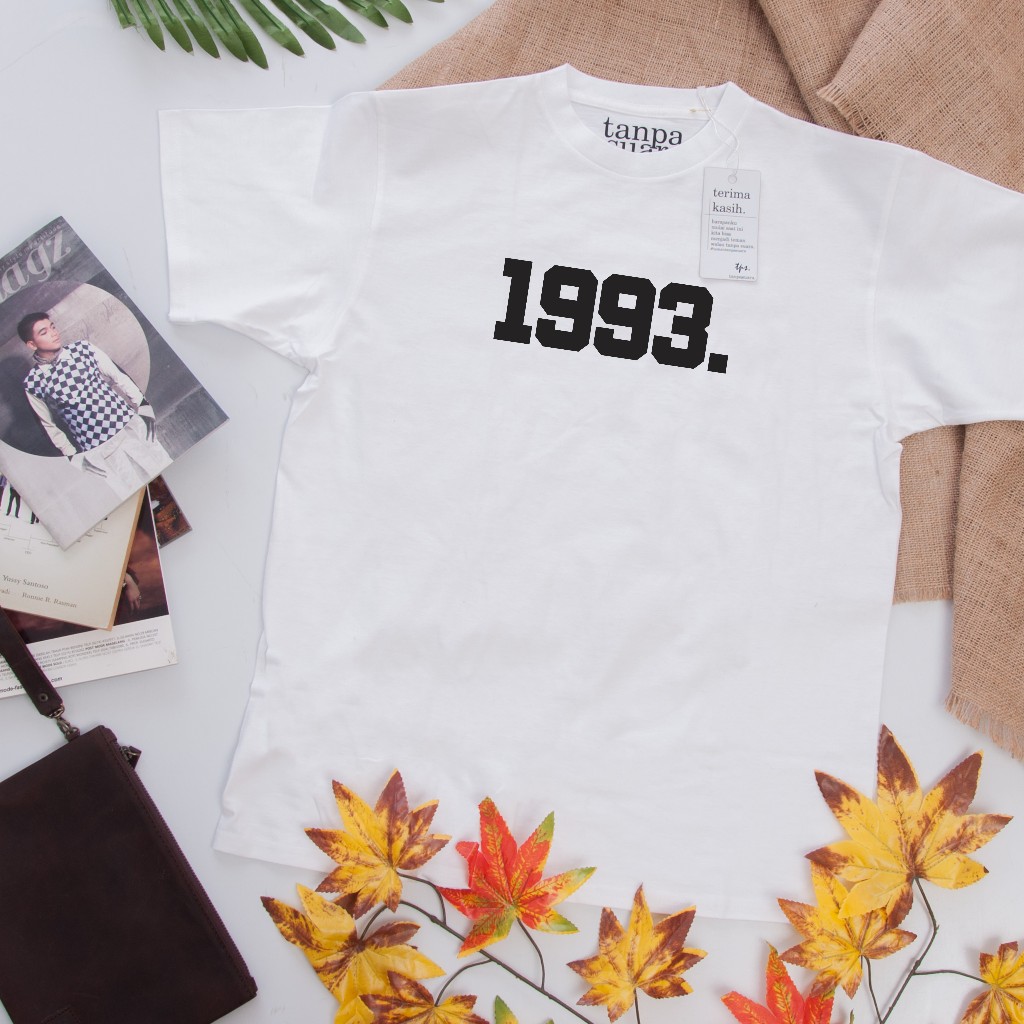 Kaos Tahun 1993 Cotton T Shirt Tanpasuara